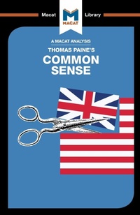 Enlarge image Cover: An Analysis of Thomas Paine's Common Sense - Macat International Limited