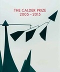 Cover: The Calder Prize 2005 - 2015 - Pace London