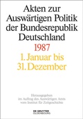 Cover: Akten zur Ausw&auml;rtigen Politik der Bundesrepublik Deutschland / Akten zur Ausw&auml;rtigen Politik der Bundesrepublik Deutschland 1987 - De Gruyter