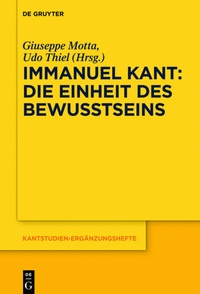 Abbildung von: Immanuel Kant - Die Einheit des Bewusstseins - De Gruyter