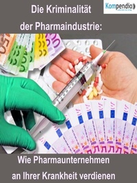 Abbildung von: Die Kriminalität der Pharmaindustrie: - epubli