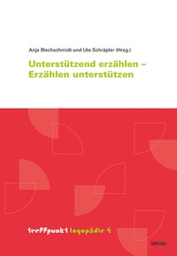 Abbildung von: Unterstützt erzählen - Erzählen unterstützen - Schwabe Verlagsgruppe AG Schwabe Verlag