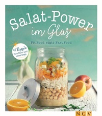 Abbildung von: Salat-Power im Glas - Naumann & Göbel