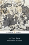 Cover: On Writing History from Herodotus to Herodian - Penguin Books Ltd