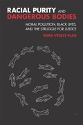 Cover: Racial Purity and Dangerous Bodies - Fortress Press