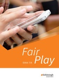 Cover: Fair Play - Lehrwerk f&uuml;r den Ethikunterricht - Neubearbeitung der Stammausgabe - Sch&ouml;ningh Verlag in Westermann Bildungsmedien