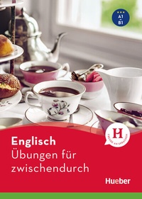Abbildung von: Englisch - Übungen für zwischendurch - Hueber Verlag