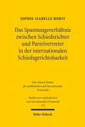 Abbildung von: Das Spannungsverhältnis zwischen Schiedsrichter und Parteivertreter in der internationalen Schiedsgerichtsbarkeit - Mohr Siebeck