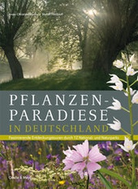 Abbildung von: Pflanzenparadiese in Deutschland - Quelle & Meyer