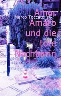 Abbildung von: Amor Amaro und die tote Nachbarin - Books on Demand