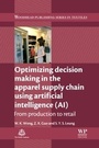 Cover: Optimizing Decision Making in the Apparel Supply Chain Using Artificial Intelligence (AI) - Woodhead Publishing Ltd
