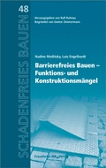 Cover: Barrierefreies Bauen - Funktions- und Konstruktionsm&auml;ngel - Fraunhofer IRB Verlag