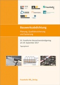 Cover: Bauwerksabdichtung - Planung, Qualit&auml;tssicherung und Sanierung - Fraunhofer IRB Verlag