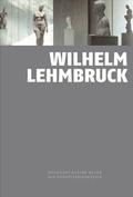 Cover: Wilhelm Lehmbruck - Wienand