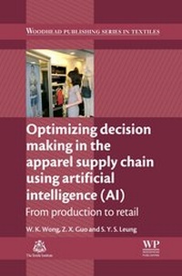Abbildung von: Optimizing Decision Making in the Apparel Supply Chain Using Artificial Intelligence (AI) - Woodhead Publishing Ltd
