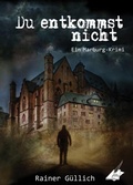 Cover: Du entkommst nicht - Nova MD