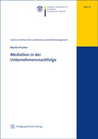 Abbildung von: Mediation in der Unternehmensnachfolge - Wolfgang Metzner Verlag
