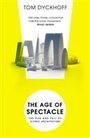 Cover: The Age of Spectacle - Windmill Books