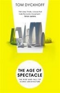 Enlarge image Cover: The Age of Spectacle - Windmill Books