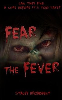 Enlarge image Cover: Fear the Fever - Stacey Broadbent