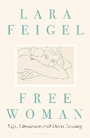 Cover: Free Woman - Bloomsbury Publishing PLC