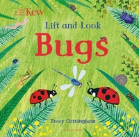 Enlarge image Cover: Kew: Lift and Look Bugs - Bloomsbury Activity Books