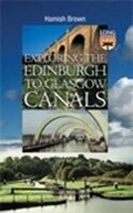 Cover: Exploring the Edinburgh to Glasgow Canals - Mercat Press