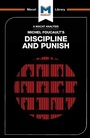 Cover: An Analysis of Michel Foucault's Discipline and Punish - Macat International Limited