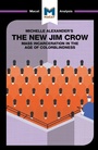 Cover: An Analysis of Michelle Alexander's The New Jim Crow - Macat International Limited