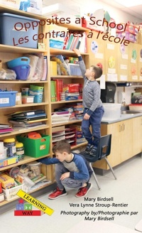 Abbildung von: Opposites at School/ Les contraires a l'ecole - Finding My Way Books