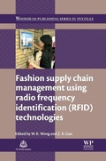 Cover: Fashion Supply Chain Management Using Radio Frequency Identification (RFID) Technologies - Woodhead Publishing Ltd