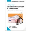 Cover: Das Gesundheitswesen in Deutschland - Deutscher &Auml;rzteverlag