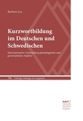 Cover: Kurzwortbildung im Deutschen und Schwedischen - Narr Francke Attempto Verlag