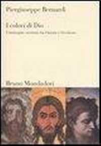 Abbildung von: I colori di Dio. L'immagine cristiana fra Oriente e Occidente - Sintesi;Mondadori Bruno