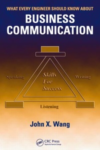 Enlarge image Cover: What Every Engineer Should Know About Business Communication - CRC Press