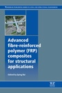 Cover: Advanced Fibre-Reinforced Polymer (FRP) Composites for Structural Applications - Woodhead Publishing Ltd