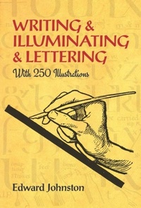 Abbildung von: Writing & Illuminating & Lettering - Dover Publications