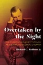 Cover: Overtaken by the Night - University of Pittsburgh Press