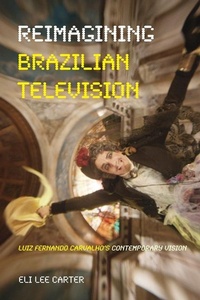 Abbildung von: Reimagining Brazilian Television - University of Pittsburgh Press