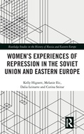 Cover: Women's Experiences of Repression in the Soviet Union and Eastern Europe - Routledge
