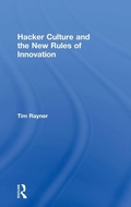 Cover: Hacker Culture and the New Rules of Innovation - Routledge