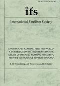Cover: Can Organic Farming Feed the World? A Contribution to the Debate on the Ability of Organic Farming Systems to Provide Sustainable Supplies of Food - International Fertiliser Society