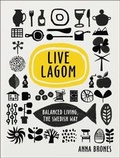 Cover: Live Lagom: Balanced Living, The Swedish Way - Ebury Digital