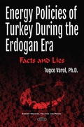 Cover: Energy Policies of Turkey During the Erdogan Era: Facts and Lies - Nova Science Publishers