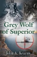 Cover: Grey Wolf of Superior - Booklocker.com