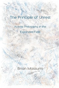 Enlarge image Cover: The Principle of Unrest - Open Humanities Press