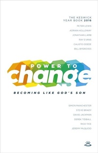 Enlarge image Cover: Power to Change - Keswick Year Book 2016 - Keswick Ministries
