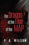 Cover: The Dragon at the Edge of the Map - Perry Wilson Books