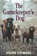 Cover: The Gamekeeper's Dog - Merlin Unwin Books