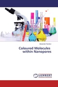 Cover: Coloured Molecules within Nanopores - LAP Lambert Academic Publishing